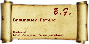 Braunauer Ferenc névjegykártya